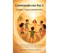 Caminando con paz 2: juegos, risas y momentos