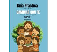 Caminar con Fe: De la mano de Jesús Tiempo 12