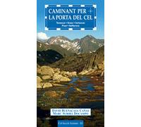 Caminat per la Porta del Cel : Tavascan, Graus, Certascan, Pinet, Vallferrera