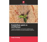 Caminhos para a confiança: Trabalho pedagógico com jovens mulheres que sofrem de transtorno de personalidade borderline