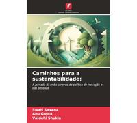 Caminhos para a sustentabilidade: A jornada da Índia através da política de inovação e das pessoas
