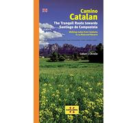 Camino Catalan: The Tranquil Route Towards Santiago de Compstela