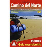 Camino de Santiago - Camino del Norte: El camino costero de Irun a Santiago de Compostela. 34 etapas. Con tracks de GPS