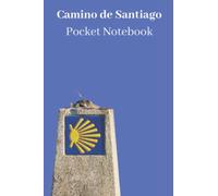 Camino de Santiago Notebook: A small, lightweight companion for your Santiago de Compostela pilgrimage.