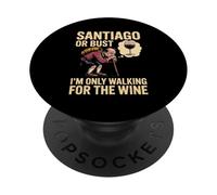 Camino de Santiago or Bust I'm Only Walking For The Wine PopSockets Adhesive PopGrip