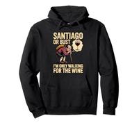 Camino de Santiago or Bust I'm Only Walking For The Wine Pullover Hoodie