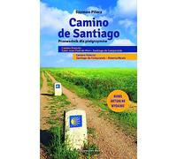 Camino de Santiago: Przewodnik dla pielgrzymów