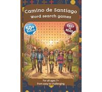 Camino de Santiago Word Search Games: 50+ Puzzles | LARGE PRINT | For all ages 7+ | From Easy to Challenging | Perfect Gift for Pilgrims | Stress ... Series to Discover, Learn, Relax & have FUN)