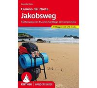 **CAMINO DEL NORTE JAKOBSWEG: Küstenweg von Irun bis Santiago de Compostela. 29 Etappen mit GPS-Tracks