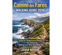 Camino dos Faros Walking Guide 2026: Stage-by-Stage Coastal Route, 5-7 Day Itineraries, Packing List & Wind-Safe Hiking Tips