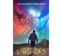 Camino Hacia La Libertad
