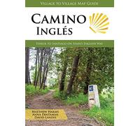 Camino Ingles: Ferrol to Santiago on Spain's English Way (New edition)