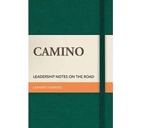 Camino: Leadership Notes on the Road