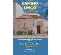 Camino Lingo - English-Spanish Words and Phrases Edition 2