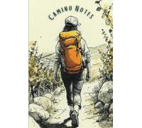 Camino Notes: A lightweight 4x6" lined pilgrim notebook journal to take on the Camino de Santiago pilgrimage hike