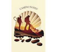 Camino Notes: Pilgrim Camino de Santiago Notebook Journal Lightweight 4x6" same size as your pilgrimage credential with 80 ruled pages