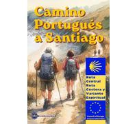 Camino Portugues a Santiago: Ruta Central, Ruta Costera y Variante Espiritual: Impresión en blanco y negro