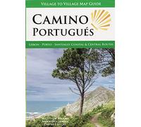 Camino Portugués: Lisbon - Porto - Santiago, Central and Coastal Routes (Village to Village Map Guide): Lisbon, Porto, Santiago: Coastal & Central Routes