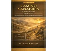 Camino Sanabrés Hiking Guide 2026-2027: Step-by-Step Itineraries, Detailed Maps & Seasonal Pilgrim Insights