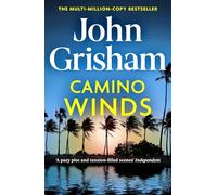 Camino Winds : The Ultimate Murder Mystery from the Greatest Thriller Writer Alive