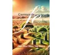 Caminos de Fé:Vidas que transformaron la historia bíblica: Devocional Diario