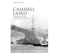 Cammell Laird: The Naval Ships