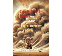 Cammie the Camel and the Desert Storm