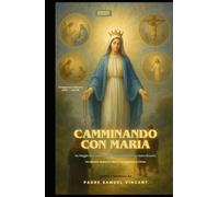 Camminando con Maria: Un Viaggio Sacro attraverso i Quattro Misteri del Santo Rosario Con Riflessioni, Meditazioni e Materno Incoraggiamento per ... ... Grace Novena Series: The Power of Novenas)