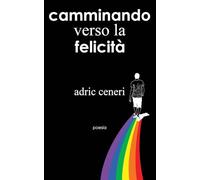 Camminando verso la Felicitá