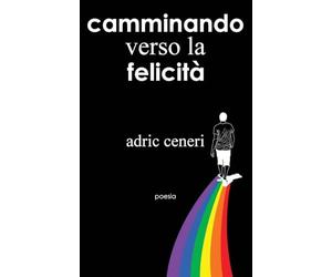 Camminando verso la Felicitá