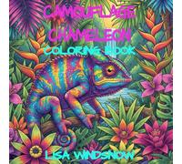 CAMOUFLAGE CHAMELEON: COLORING BOOK (CHAMELEONS, LIZARDS AND FROGS)