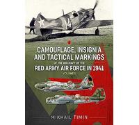 Camouflage, Insignia and Tactical Markings of the Aircraft of Red Army Air Force in 1941: Volume 1