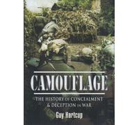 Camouflage: the History of Concealment and Deception in War: A History of Concealment and Deception in War