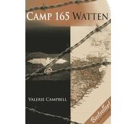 Camp 165 Watten: Scotland's Most Secretive Prisoner of War Camp