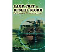 Camp Colt to Desert Storm: The History of U.S. Armored Forces