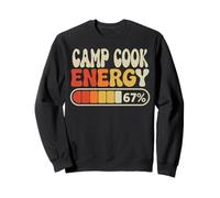 Camp Cook Energy 67 Percent Funny Job Title Humor Sweatshirt