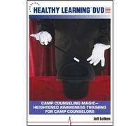 Camp Counseling Magic Heightened Awareness Training for Camp Counselors