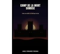 Camp de la Mort Sunrise: Trafic de cocaïne en Amérique du Sud