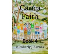 Camp Faith: Book 4 (Be the Light)