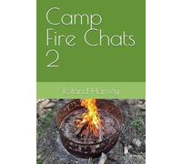 Camp Fire Chats 2