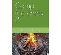 Camp fire chats 3