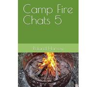 Camp Fire Chats 5