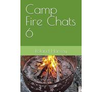 Camp Fire Chats 6