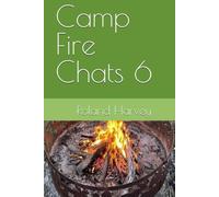 Camp Fire Chats 6