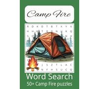 Camp Fire Word Search Puzzle Book: 50+ Word Search Puzzles with Easy to Read Print about Camping, Outdoors, Wildlife and More | 6x9 inches, 110 pages ... Gift for Vacations, Holidays, and Free Time