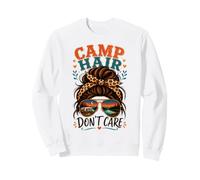 Camp Hair Don’t Care Funny Camping Messy Bun RV Camper Sweatshirt