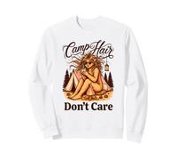 Camp Hair Don't Care Women's Camping BigFoot Girls Sweatshirt