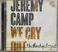CAMP, JEREMY - We Cry Out:The Worship Project