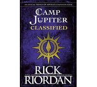 Camp Jupiter Classified: A Probatio's Journal (The Trials of Apollo)