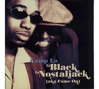Camp Lo - Black Nostaljack (Aka Come On)